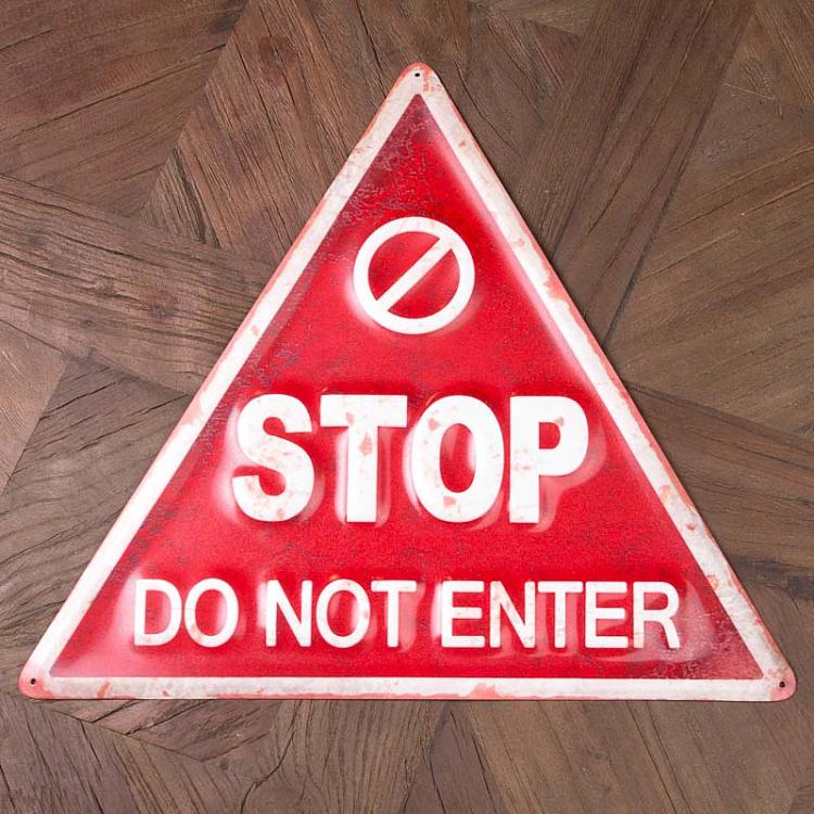 Металлическая треугольная табличка Стоп, не входить Plaque Metal Facon Panneau D'Avertissement Triangle Stop Do Not Enter Fond Rouge